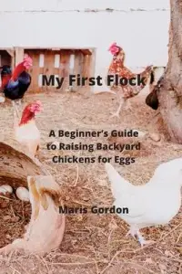 在飛比找博客來優惠-My First Flock: A Beginner’s G