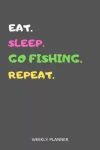 在飛比找博客來優惠-Eat Sleep Go Fishing Repeat We