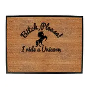 Animal Please I Ride A Unicorn - Funny Novelty Doormat Man Cave Floor mat
