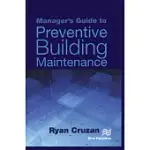 MANAGER’S GUIDE TO PREVENTIVE BUILDING MAINTENANCE