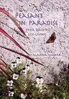 Peasant in Paradise: four seasons eco-living by Moore, Alanna -Paperback