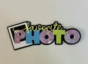 Favorite Photo Handmade Scrapbook Title Paper Pierced