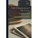 THE STRANGER AT THE GATE: ASPECTS OF EXCLUSIVENESS AND CO-OPERATION IN ANCIENT GREECE AND ROME, WITH SOME REFERENCE TO MODERN TIMES