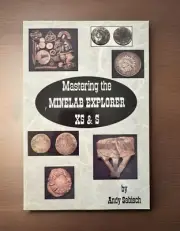 Mastering the Minelab Explorer XS & S by Andy Sabisch - NEW - Metal Detecting