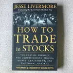 JESSE LIVERMORE 如何以股票交易