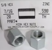 7/16-20 HIGH HEX NUTS STEEL ZINC PLATED 5/8 HEX x .598 THICK +/- (10)
