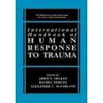 INTERNATIONAL HANDBOOK OF HUMAN RESPONSE TO TRAUMA