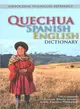 Quechua-spanish-english Dictionary ─ A Hippocrene Trilingual Reference