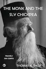 Shor - Monk and the Sly Chickpea Travels on Corfu - New paperback or - T555z