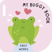 First Words (My Buggy Book)