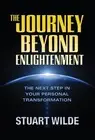 The Journey Beyond Enlightenment by Stuart Wilde (English) Paperback Book