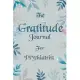 The Gratitude Journal for Psychiatrist - Find Happiness and Peace in 5 Minutes a Day before Bed - Psychiatrist Birthday Gift: Journal Gift, lined Note