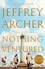 Nothing Ventured by Jeffrey Archer (English) Hardcover Book