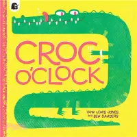 在飛比找三民網路書店優惠-Croc o’Clock