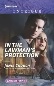 In The Lawman's Protection - Janie Crouch Harlequin Intrigue PB Larger Print NEW