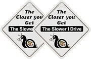Tek Automotive The Closer You Get, The Slower I Drive Funny Snail Car Sign – Twin Pack, 14x14cm Screen Printed Vinyl, Maximum Visibility, Easy Install with Window Sucker