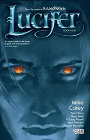 LUCIFER BOOK FOUR By Mike Carey & Peter Gross **BRAND NEW**