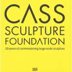 CASS SCULPTURE FOUNDATION: 20 YEARS OF COMMISSIONING LARGE-SCALE SCULPTURE