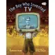 The Boy Who Invented TV ─ The Story of Philo Farnsworth/Kathleen Krull【禮筑外文書店】