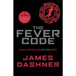 MAZE RUNNER: THE FEVER CODE/JAMES DASHNER【三民網路書店】