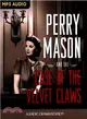 Perry Mason and the Case of the Velvet Claws ― A Radio Dramatization