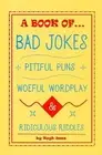 Hugh Jass A Book of Bad Jokes, Pitiful Puns, Woeful Wordplay and Ridi (Hardback)