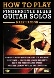 How to Play Fingerstyle Blues Guitar Learn Mark Hanson Lessons Video DVD