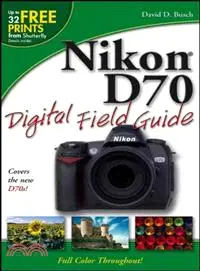 在飛比找三民網路書店優惠-NIKON D70 DIGITAL FIELD GUIDE