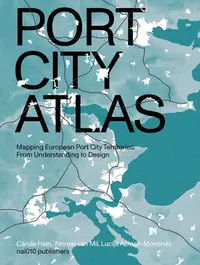 在飛比找誠品線上優惠-Port City Atlas: Mapping Europ