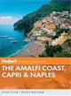 Fodor's Travel Intelligence the Amalfi Coast, Capri & Naples