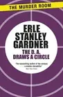 The D.A. Draws a Circle by Erle Stanley Gardner Paperback Book