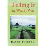 TELLING IT THE WAY IT WAS: A COUNTRY BOY SURVIVES LIFE IN THE CITY