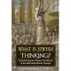 What is Jewish Thinking?: Understanding the Classical Worldview of the Bible and Rabbinic Thought