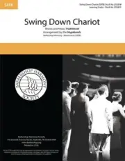 Swing Down Chariot SATB a cappella Arranger: The Vagabonds