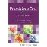 PREACH FOR A YEAR: 104 SERMON OUTLINES