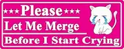 1 PACK Please Let Me Merge Before I Start Crying Magnet for Car, Reflective Magnetic Vehicle Signs for Student Driver and New Driver (PINK)