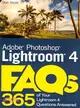 Adobe Photoshop Lightroom 4 FAQs—365 of Your Lightroom 4 Questions Answered