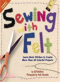 在飛比找三民網路書店優惠-Sewing With Felt: Learn Basic 