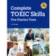 Complete TOEIC Skills －－ Five Practice Tests（with answer key & Transcript）