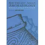 SOUTHEAST ASIAN ARCHAEOLOGY: WILHELM G. SOLHEIM II FESTSCHRIFT