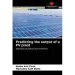 PREDICTING THE OUTPUT OF A PV PLANT