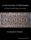 Companion Volume to Michelangelo's Sistine Chapel Ceiling in Cros