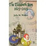 THE ELIZABETH ICON: 1603-2003