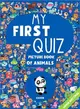 My First Quiz Picture Book of Animals