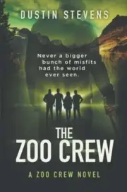 The Zoo Crew by Dustin Stevens: New