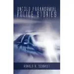 UNTOLD PARANORMAL POLICE STORIES