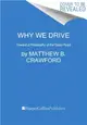 Why We Drive：Toward a Philosophy of the Open Road