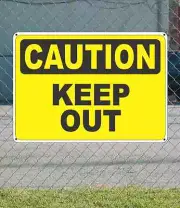 CAUTION Keep Out - OSHA Safety SIGN 10" x 14"
