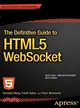 The Definitive Guide to Html5 Websocket