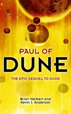 Paul of Dune (Legends of Dune). Herbert, Anderson 9780340837559 Free Shipping.#